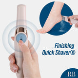 Finishing Quick Shaver®